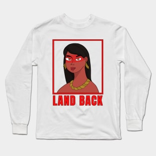 Land Back Long Sleeve T-Shirt